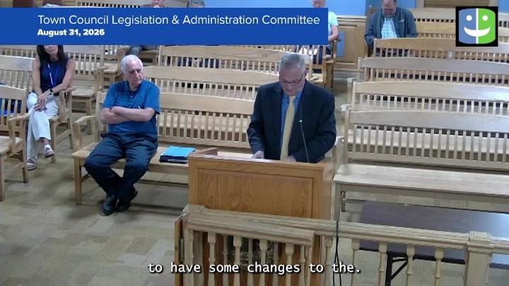Thumbnail image for Town Council Legislation & Administration Committee 8/31/26 Meeting